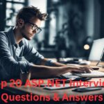 Top 20 ASP.NET Interview Questions & Answers